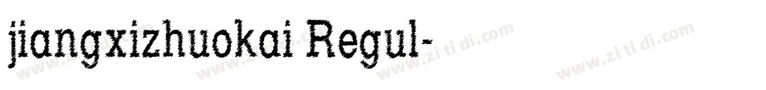 jiangxizhuokai Regul字体转换